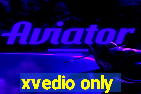 xvedio only